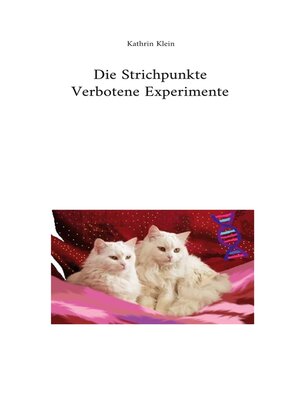 cover image of Die Strichpunkte Verbotene Experimente